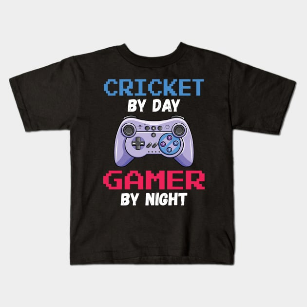 Cricket By Day Gamer By Night Kids T-Shirt by DragonTees